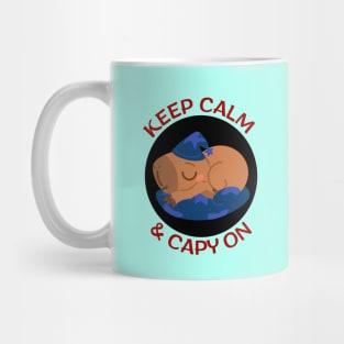 Keep Calm And Capy On | Capybara Pun Mug